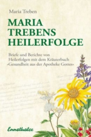Kniha Maria Treben's Heilerfolge Maria Treben