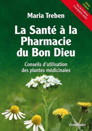 Kniha La Santé à la Pharmacie du Bon Dieu Maria Treben