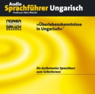 Audio NOREA Audio-Sprachführer Ungarisch, 1 Audio-CD Alois Wiesler