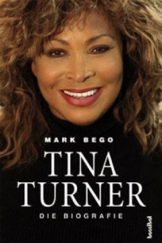 Kniha Tina Turner Mark Bego