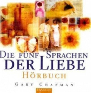 Hanganyagok Die fünf Sprachen der Liebe, 1 Audio-CD Gary Chapman
