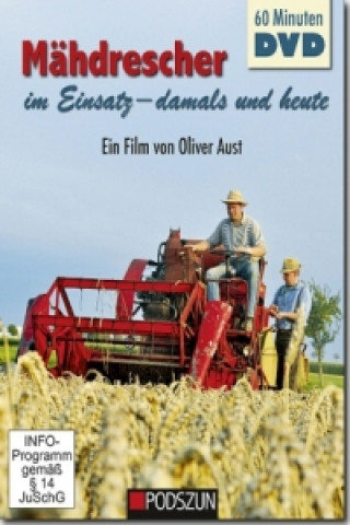 Video Mähdrescher im Einsatz - damals und heute, 1 DVD Oliver Aust