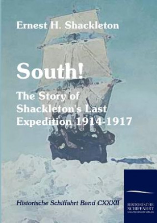 Kniha South! Ernest H. Shackleton