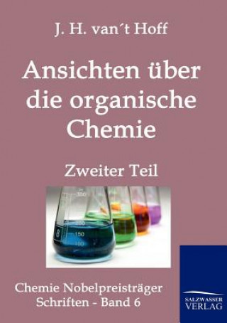 Libro Ansichten uber die organische Chemie Jacobus H. van't Hoff