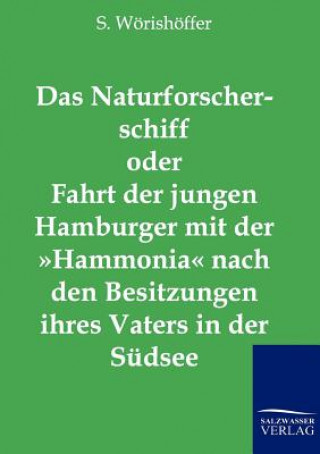 Carte Naturforscherschiff oder Fahrt der jungen Hamburger mit der Hammonia nach den Besitzungen ihres Vaters in der Sudsee S Worishoffer