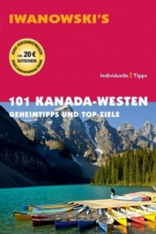Kniha 101 Kanada-Westen - Reiseführer von Iwanowski Kerstin Auer