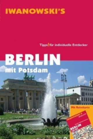 Книга Berlin mit Potsdam - Reiseführer von Iwanowski Markus Dallmann