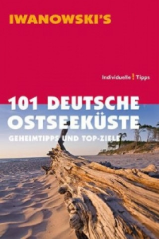 Carte Iwanowski's 101 Deutsche Ostseeküste. Individuelle! Tipps Dieter Katz