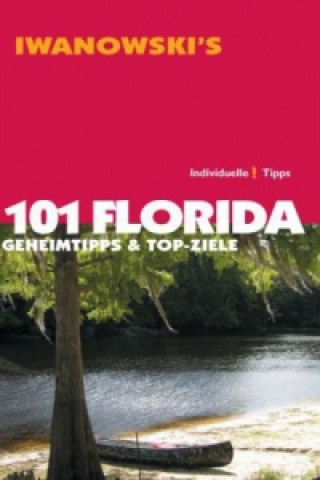 Könyv 101 Florida - Reiseführer von Iwanowski Michael Iwanowski