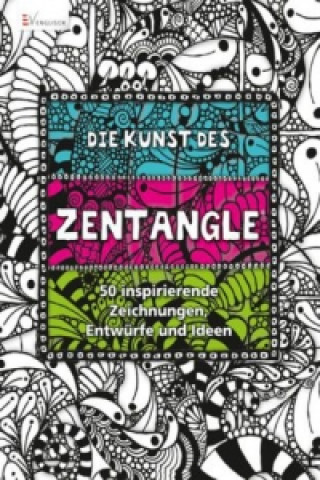 Könyv Die Kunst des Zentangle 