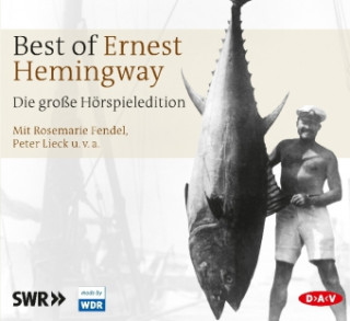 Hanganyagok Best of Ernest Hemingway, 8 Audio-CDs Ernest Hemingway