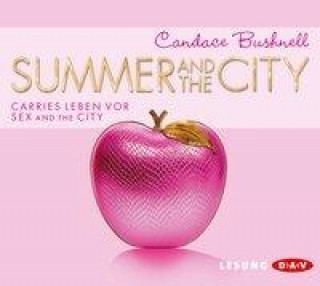 Аудио Summer and the City, 4 Audio-CDs Candace Bushnell