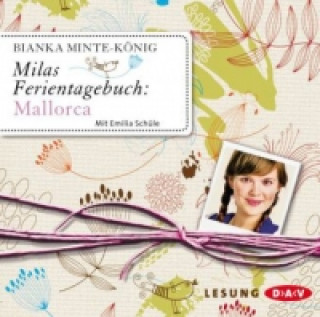 Audio Milas Ferientagebuch: Mallorca, 2 Audio-CDs Bianka Minte-König