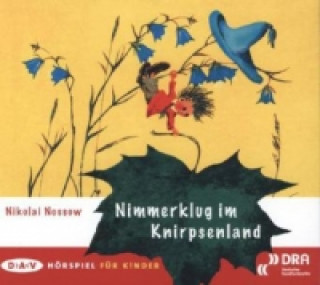 Audio Nimmerklug im Knirpsenland, 1 Audio-CD Nikolai Nossow