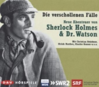 Audio Die verschollenen Fälle. Neue Abenteuer von Sherlock Holmes & Dr. Watson, 5 Audio-CDs Arthur Conan Doyle