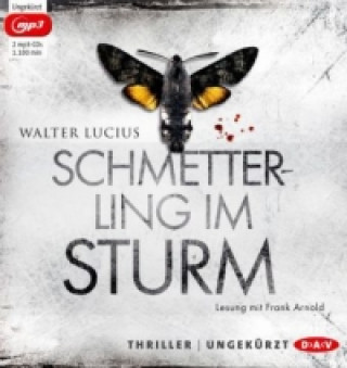 Audio Schmetterling im Sturm, 2 Audio-CD, 2 MP3 Walter Lucius