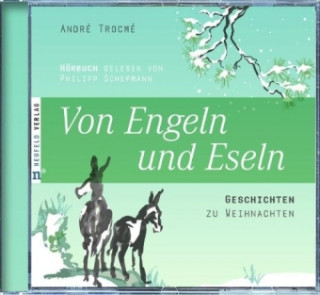 Audio Von Engeln und Eseln, 1 Audio-CD André Trocmé