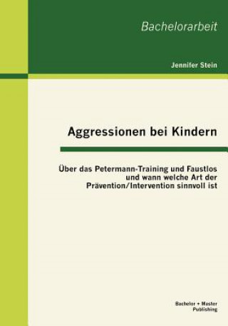 Kniha Aggressionen bei Kindern Jennifer Stein