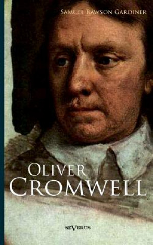 Carte Oliver Cromwell Samuel Rawson Gardiner