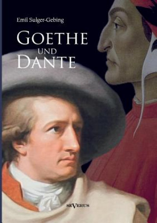 Carte Goethe und Dante Emil Sulger-Gebing