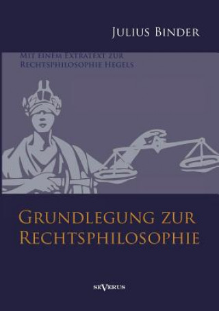 Carte Grundlegung zur Rechtsphilosophie Julius Binder
