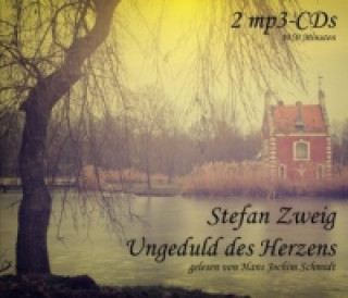 Audio Ungeduld des Herzens, Audio-CD, MP3 Stefan Zweig