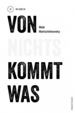 Carte Von nichts kommt was, m. Audio-CD Maik Martschinkowsky