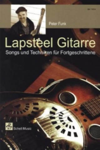 Tiskovina Lapsteel Gitarre, m. 1 Audio-CD Peter Funk
