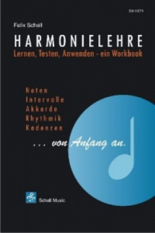 Könyv Harmonielehre ...von Anfang an Felix Schell