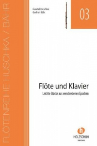 Nyomtatványok Flöte und Klavier Huschka G.