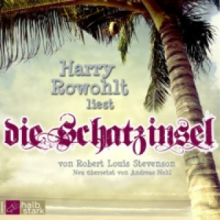 Hanganyagok Die Schatzinsel, 6 Audio-CDs Robert Louis Stevenson