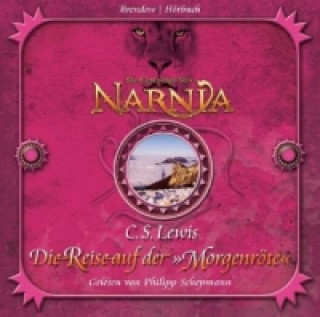 Hanganyagok Die Chroniken von Narnia - Die Reise auf der Morgenröte, 5 Audio-CDs Clive St. Lewis