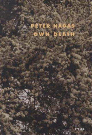 Kniha My Own Death Péter Nádas