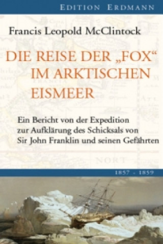 Carte Die Reise der 'Fox' im arktischen Eismeer Francis L. McClintock