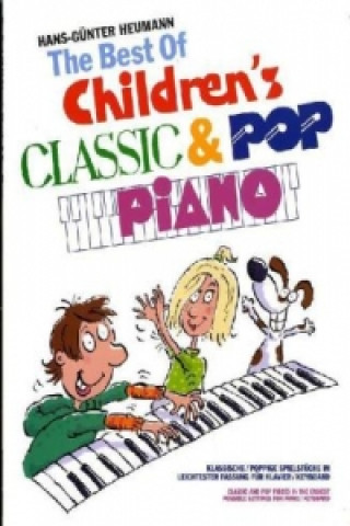 Könyv The Best Of Children's Classic & Pop Piano Hans-Günter Heumann