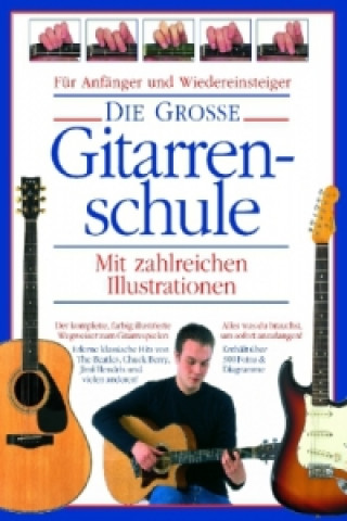 Kniha Die Grosse Gitarrenschule, m. 2 Audio-CDs Joe Bennet