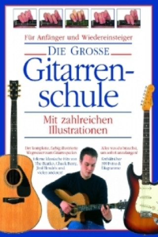 Książka Die Grosse Gitarrenschule, m. 2 Audio-CDs Joe Bennet