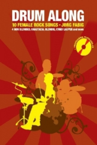 Livre Drum Along - 10 Female Rock Songs. Bd.3 Jörg Fabig