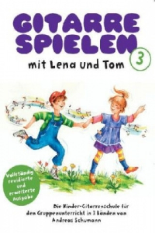 Libro Gitarre Spielen MIT Lena Und Tom (Band 3) Andreas Schumann