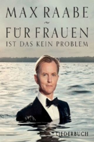 Könyv Für Frauen ist das kein Problem, Liederbuch Max Raabe