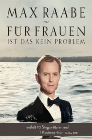 Kniha Für Frauen ist das kein Problem, Sing- und Klavierpartitur Max Raabe