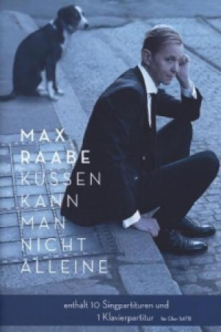 Kniha Küssen kann man nicht alleine, Sing- und Klavierpartitur Max Raabe