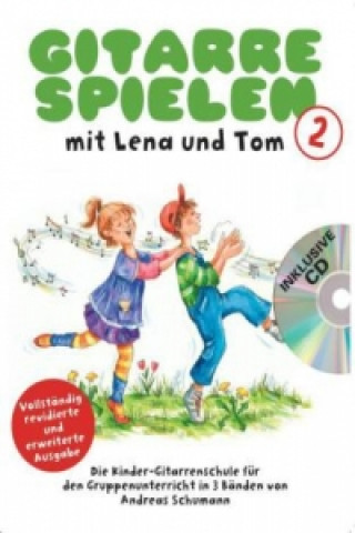 Nyomtatványok Gitarre Spielen mit Lena und Tom, m. Audio-CD. Tl.3 Andreas Schumann