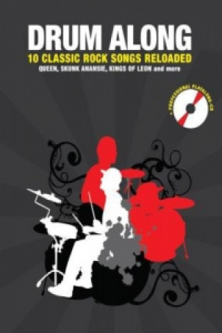 Knjiga Drum Along - 10 Classic Rock Songs Reloaded. Bd.10 Jörg Fabig