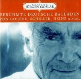 Audio Berühmte deutsche Balladen, 1 Audio-CD Jürgen Goslar