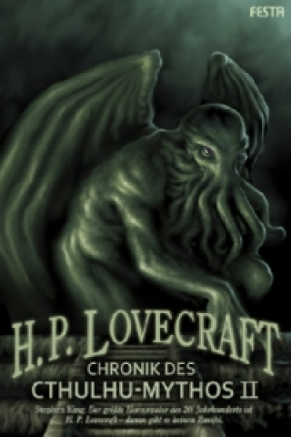 Könyv Chronik des Cthulhu-Mythos - Band II. Bd.2 Howard Phillips Lovecraft