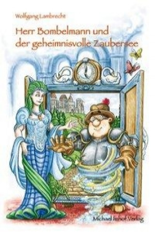 Carte Herr Bombelmann und der geheimnisvolle Zaubersee Wolfgang Lambrecht