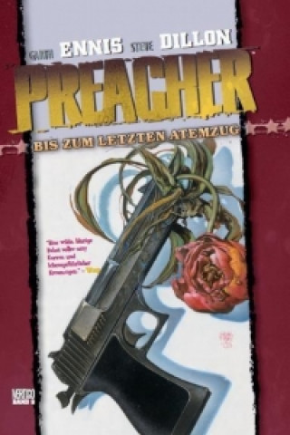 Knjiga Preacher - Bis zum letzten Atemzug Garth Ennis