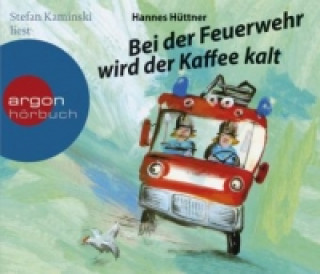 Audio Bei der Feuerwehr wird der Kaffee kalt, Audio-CD Hannes Hüttner