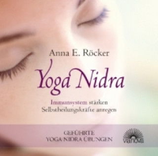Audio Yoga Nidra. Tl.2, Audio-CD Anna E. Röcker